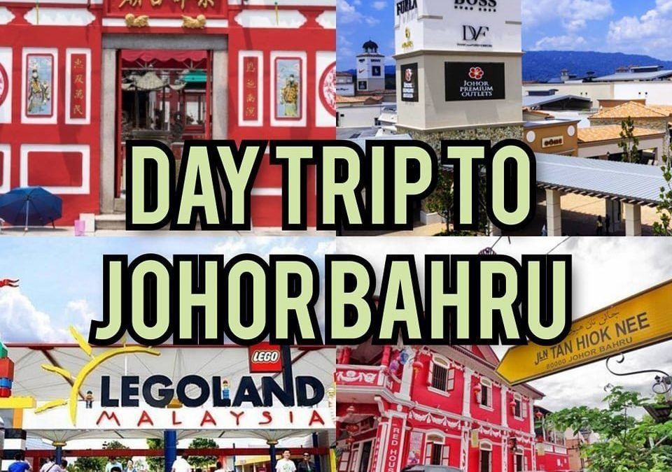 Day trip to Johor bahru
